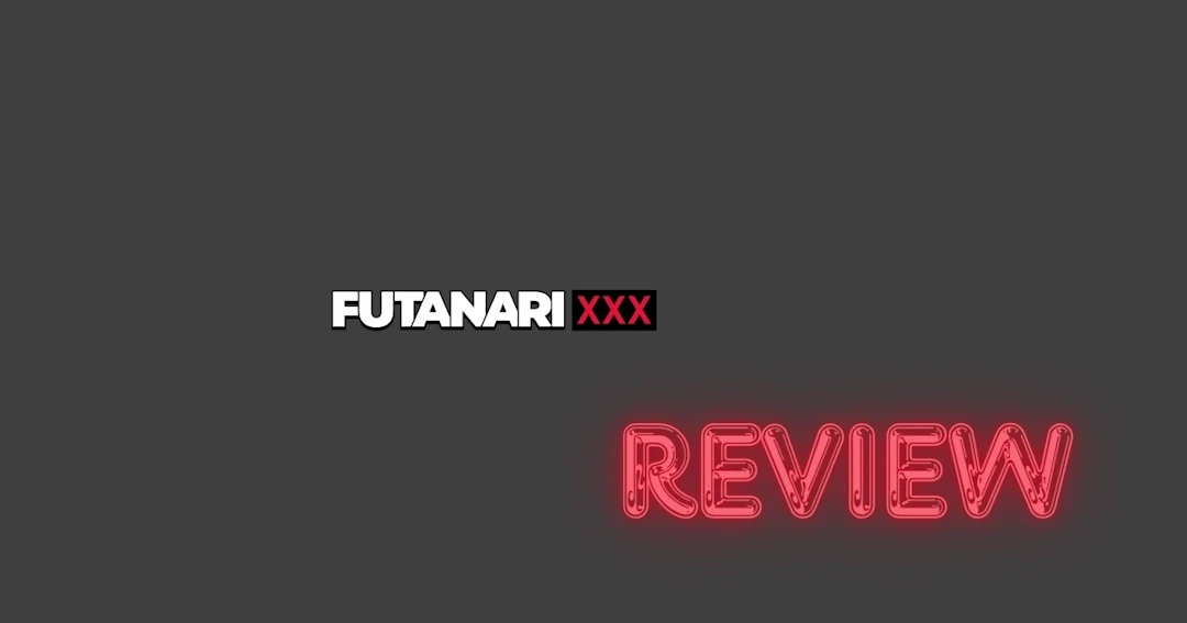 FutanariXXX Review